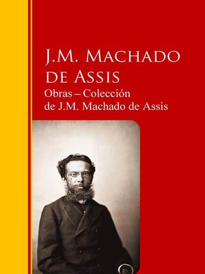 cover image of Obras ─ Colección  de J.M. Machado de Assis